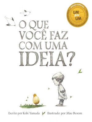 cover image of O que Você Faz com Uma Ideia?